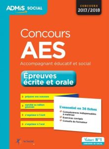 Concours AES Accompagnant éducatif et social - Epreuves écrite et orale. L'essentiel en 36 fiches, E - Gauthier Marion - Taloc Gwenaëlle