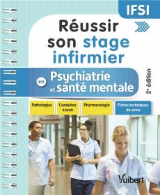 Réussir son stage infirmier en psychiatrie et santé mentale. 2e édition - Chabridon Guillaume - Jeannin Christelle