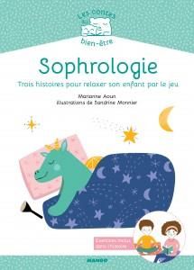 Sophrologie. Trois histoires pour relaxer son enfant par le jeu - Aoun Marianne - Monnier Sandrine