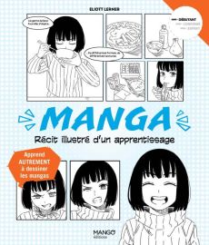 Manga. Récit illustré d'un apprentissage - Lerner Eliott