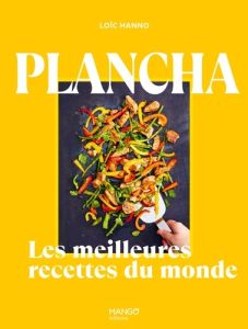 Plancha, les meilleures recettes du monde - Hanno Loïc - Chemin Aimery