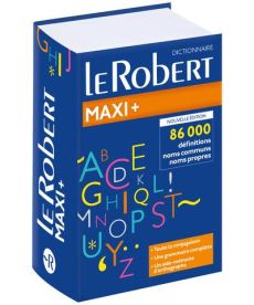 Le Robert maxi plus. Edition 2018 - COLLECTIF