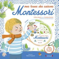 Mes roues des saisons Montessori - Santini Céline - Kachel Vendula - Frossard Claire