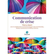 Communication de crise - Libaert Thierry - Baygert Nicolas - Motulsky Berna