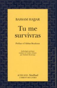 Tu me survivras - Hajjar Bassam - Beydoun Abbas - Bontemps Nathalie
