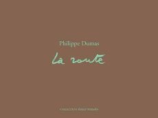 La route - Dumas Philippe