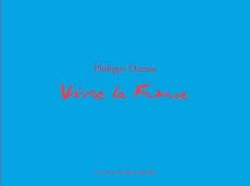 Vivre la France - Dumas Philippe