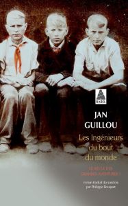 Le siècle des grandes aventures Tome 1 : Les ingénieurs du bout du monde - Guillou Jan - Bouquet Philippe