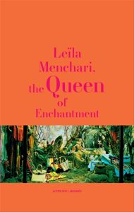 LEILA MENCHARI, THE QUEEN OF ENCHANTMENT - ILLUSTRATIONS, COULEUR - GAZIER/DUMAS