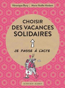 Choisir des vacances solidaires - Bury Véronique - Himbert Marie-Noëlle - Longchamp