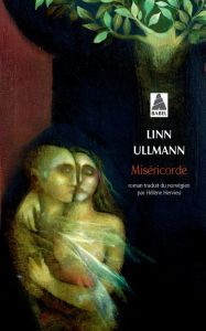 Miséricorde - Ullmann Linn - Hervieu Hélène