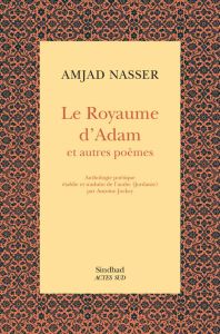Le royaume d'Adam et autres poèmes - Nasser Amjad - Jockey Antoine