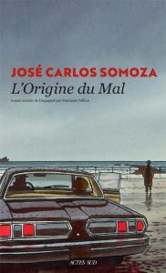L'Origine du mal - Somoza José-Carlos - Millon Marianne