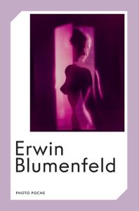 Erwin Blumenfeld - Blumenfeld Erwin - L'Ecotais Emmanuelle de