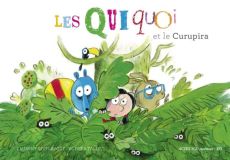 Les Quiquoi : Les Quiquoi et le Curupira - Rivelaygue Laurent - Tallec Olivier
