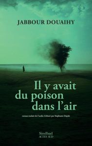 Du poison dans l'air - Douaihy Jabbour - Dujols Stéphanie