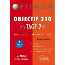 Objectif 210 au TAGE 2. Savoir-faire, techniques et astuces, 2e édition - Natan Igal - Lamy Antoine