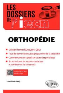 Orthopédie cas cliniques dossiers format IECN (QRM, QRU) - Marie-Hardy Laura