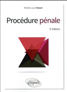 Procédure pénale. 3e édition - Rassat Michèle-Laure