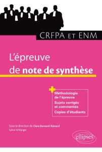 L'épreuve de note de synthèse au CRFPA et à l'ENM - Xémard Jean-Pierre