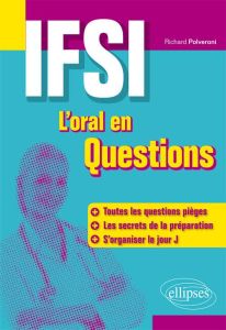IFSI, l'oral en questions - Polveroni Richard