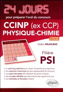 CCINP (ex CCP) Physique-Chimie Filière PSI. 2e édition revue et corrigée - Enjolras Cédric