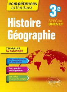 Histoire Géographie Troisième. Spécial brevet, Edition 2018 - Labiausse Kevin