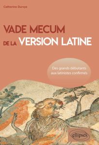 Vade mecum de la version latine - Durvye Catherine