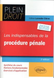 Les indispensables de la procédure pénale. 2e édition - Laronde-Clérac Céline