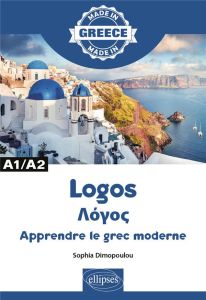 Logos. Apprendre le grec moderne A1/A2 - Dimopoulou Sophia