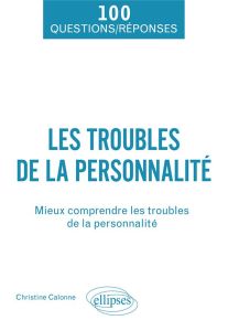 Les troubles de la personnalité. Apprendre à mieux cohabiter - Beaudoin Manon - Derval Anaelle