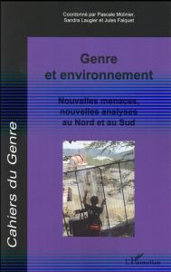 Cahiers du genre N° 59/2015 : Genre et environnement. Nouvelles menaces, nouvelles analyses au Nord - Molinier Pascale - Laugier Sandra - Falquet Jules