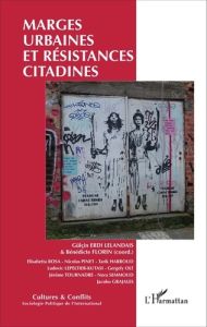 Cultures & conflits N° 101, printemps 2016 : Marges urbaines et résistances citadines - Erdi Lelandais Gülçin - Florin Bénédicte