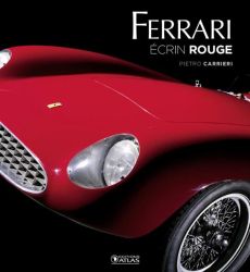 Ferrari. Ecrin rouge - Carrieri Pietro - Nye Doug - Carmagnola Fulvio - L