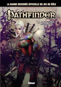 Pathfinder Tome 2 : Le Tombeau des Gueux - Zub Jim - Huerta Andrew - Campbell Ross - Dillon M