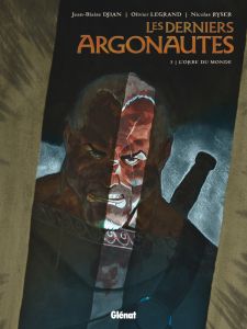 Les derniers Argonautes Tome 3 : L'Orbe du monde - Djian Jean-Blaise - Legrand Olivier - Ryser Nicola
