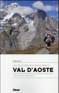 Val d'Aoste. Les plus belles randonnées - Millon Pierre