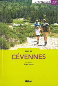 Dans les Cévennes. 3e édition - Godon Alain