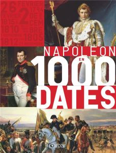 Napoléon en 1000 dates - COLLECTIF