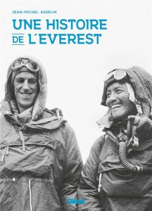 Une histoire de l'Everest - Asselin Jean-Michel