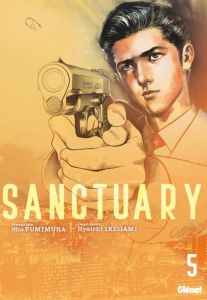 Sanctuary - Perfect Edition Tome 5 - Fumimura Shô - Ikegami Ryoichi - Lamoureux Charles