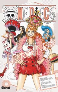 One Piece Roman : Héroïnes - Oda Eiichirô - Esaka Jun