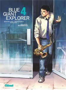 Blue Giant Explorer Tome 4 - Ishizuka Shinichi