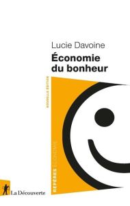 Economie du bonheur - Davoine Lucie