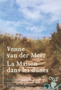 La Maison dans les dunes - Van der Meer Vonne - Cunin Daniel