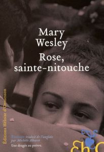 Rose, sainte-nitouche - Wesley Mary - Albaret Michèle
