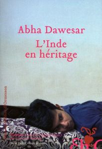 L'Inde en héritage - Dawesar Abha - Videloup Laurence
