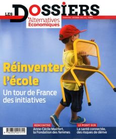 Les dossiers d'Alternatives Economiques N° 8, décembre 2016 : Réinventer l'école - Duval Guillaume