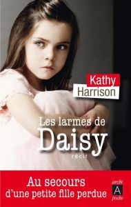 Les larmes de Daisy - Harrison Kathy - Fraisse Frédérique