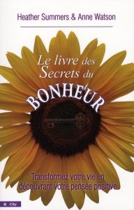 Le livre des Secrets du Bonheur - Summers Heather - Watson Anne - Schneider-English